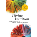 Divine Intuition: Your Inner Guide to Purpose, Peace, and Prosperity - Hardcover
