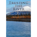Trusting the River - Paperback