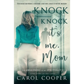 Knock Knock, It's Me, Mom: The Awakening Of My Spirituality After Losing An Only Child - Paperback