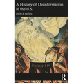 A History of Disinformation in the U.S.