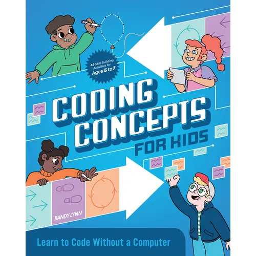 Coding Concepts for Kids: Learn to Code Without a Computer - Paperback