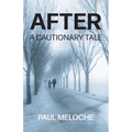 After: A Cautionary Tale - Paperback