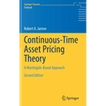 Continuous-Time Asset Pricing Theory: A Martingale-Based Approach - Hardcover