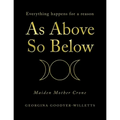 As Above, so Below: Everything Happens for a Reason - Paperback