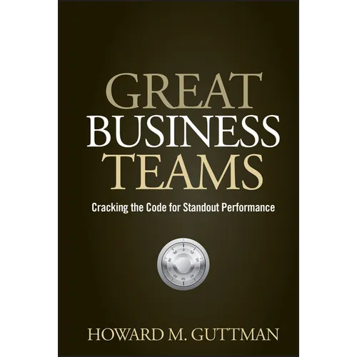 Great Business Teams: Cracking the Code for Standout Performance - Hardcover