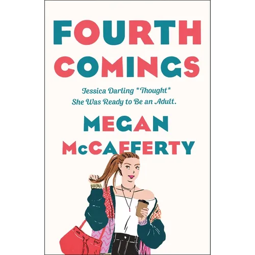 Fourth Comings: A Jessica Darling Novel - Paperback