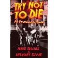Try Not to Die: At Grandma's House: An Interactive Adventure - Paperback