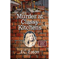 Murder at Classy Kitchens - Paperback