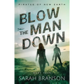 Blow the Man Down - Paperback