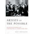 Artists of the Possible: Governing Networks and American Policy Change Since 1945
