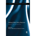 Making Public Policy Decisions: Expertise, skills and experience - Paperback