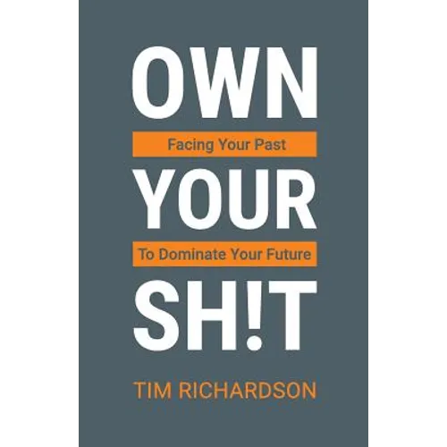 Own Your Sh!t - Paperback