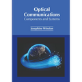 Optical Communications: Components and Systems - Hardcover