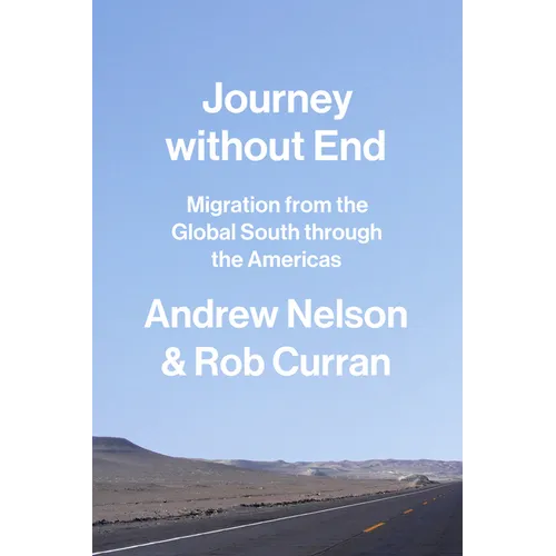 Journey without End: Migration from the Global South through the Americas - Paperback