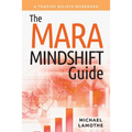 The MARA Mindshift Guide: A Trading Beliefs Workbook - Paperback
