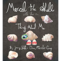 Marcel the Shell with Shoes on: Things about Me - Hardcover
