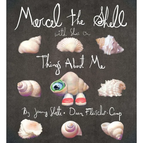 Marcel the Shell with Shoes on: Things about Me - Hardcover