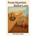 Padre Martinez and Bishop Lamy - Paperback