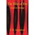 The Pillar of Fire: Israel in Bondage - Paperback