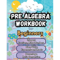 Summer Math Pre Algebra Workbook for Beginners Bridge Building Activities: Essential Skills Practice Worksheets - Paperback