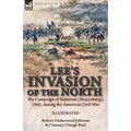 Lee's Invasion of the North: the Campaign of Antietam (Sharpsburg), 1862, during the American Civil War