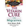 The Vitamin Cure for Migraines - Paperback
