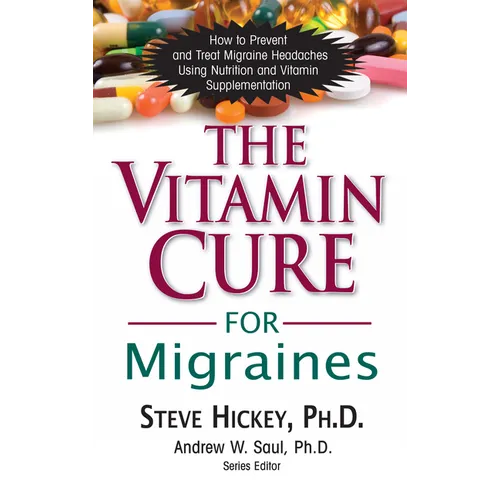 The Vitamin Cure for Migraines - Paperback