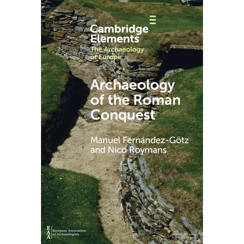 Archaeology of the Roman Conquest - Paperback
