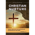 Christian Nurture: Unabridged, Part I-II - Paperback