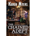 The Chained Adept: A Lost Wizard's Tale - Paperback