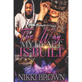 The Way My Heart Is Built - Paperback