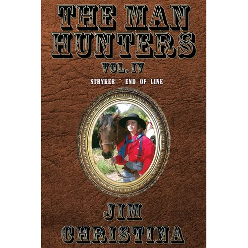 The Man Hunters, Vol. IV - Paperback