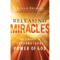 Releasing Miracles - Hardcover