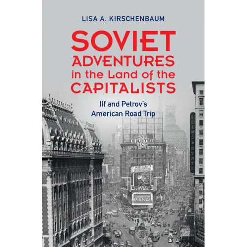 Soviet Adventures in the Land of the Capitalists