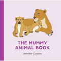 The Mummy Animal Book - Hardcover