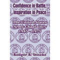 Confidence in Battle, Inspiration in Peace: The United States Army Chaplaincy 1945 - 1975