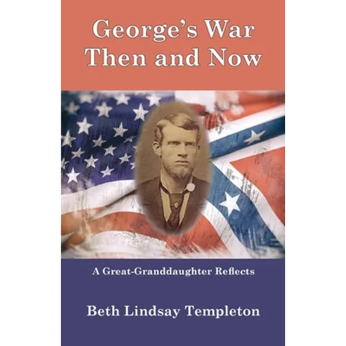 George's War: Then and Now