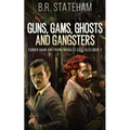Guns, Gams, Ghosts and Gangsters - Paperback