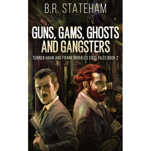 Guns, Gams, Ghosts and Gangsters - Paperback