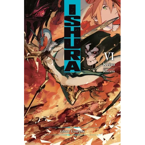 Ishura, Vol. 6: Volume 6 - Paperback