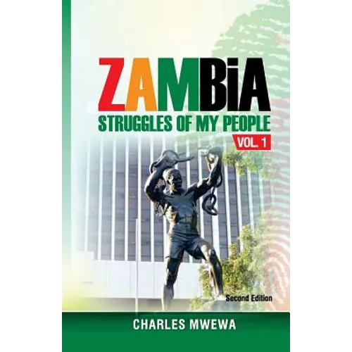 Zambia: Struggles of My People - Paperback