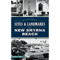 Historic Sites and Landmarks of New Smyrna Beach