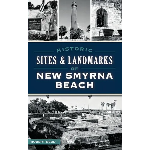 Historic Sites and Landmarks of New Smyrna Beach