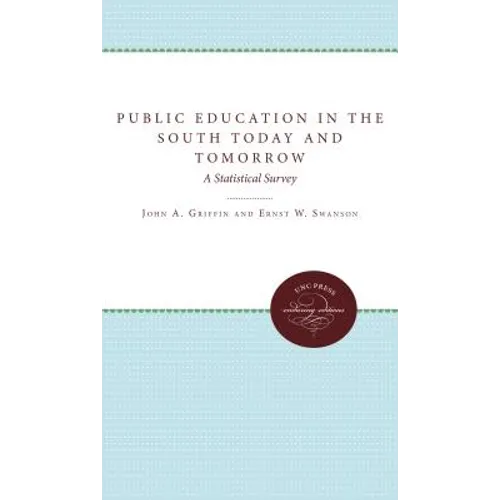 Public Education in the South Today and Tomorrow: A Statistical Survey