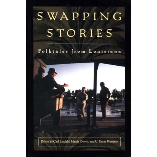 Swapping Stories: Folktales from Louisiana