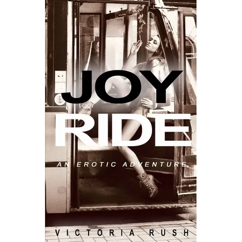 Joy Ride: Lesbian Bisexual Voyeur Erotica - Paperback