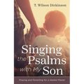 Singing the Psalms with My Son - Paperback
