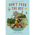 Don't Feed the Boy - Paperback