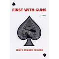 First with Guns - Paperback