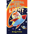 George at the Speed of Light - Hardcover